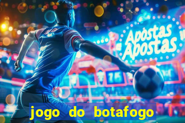 jogo do botafogo ao vivo em hd